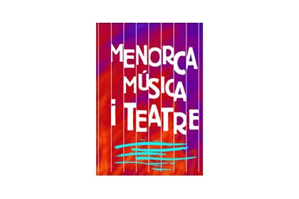 Menorca, Música i Teatre