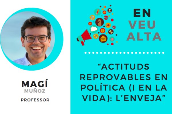 “Actituds reprovables en política (i en la vida): l’enveja”