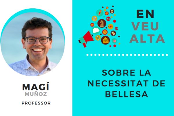 “Sobre la necessitat de bellesa”