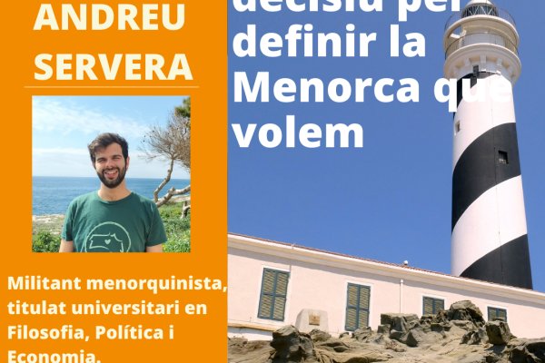 Un moment decisiu per definir la Menorca que volem
