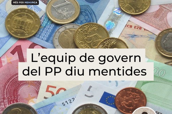 L’equip de govern del PP diu mentides sobre la situació econòmica de l’Ajuntament de Ciutadella