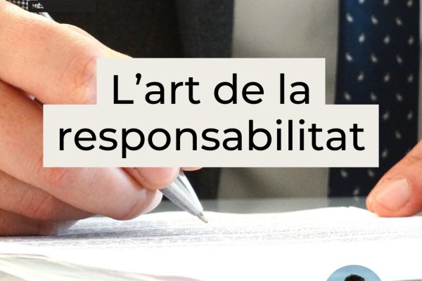 L’art de la responsabilitat