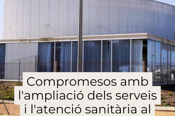 Compromesos amb l'ampliació dels serveis sanitaris