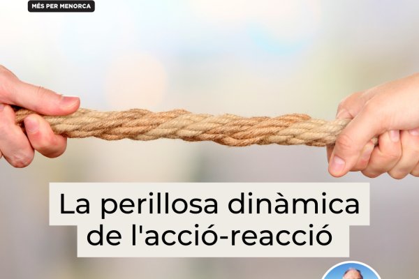 La perillosa dinàmica de l'acció-reacció 