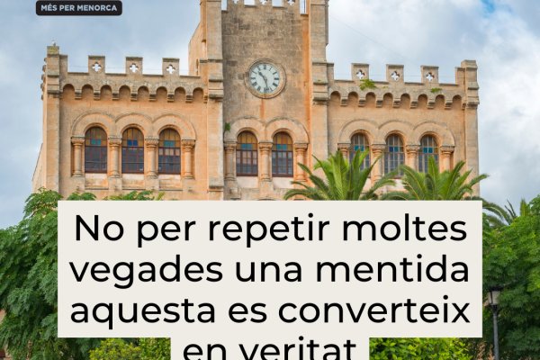 No per repetir moltes vegades una mentida aquesta es converteix en veritat