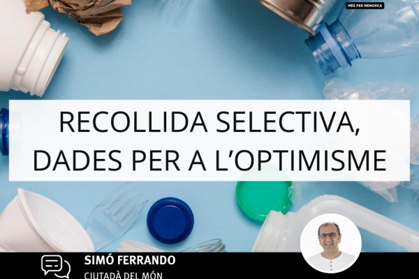 Recollida selectiva, dades per a l’optimisme