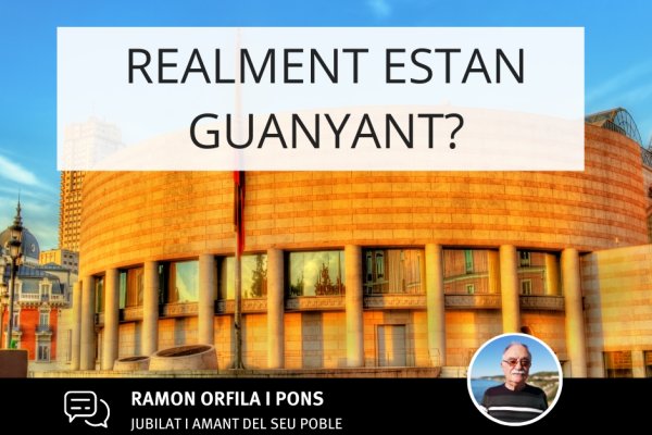 Realment estan guanyant?