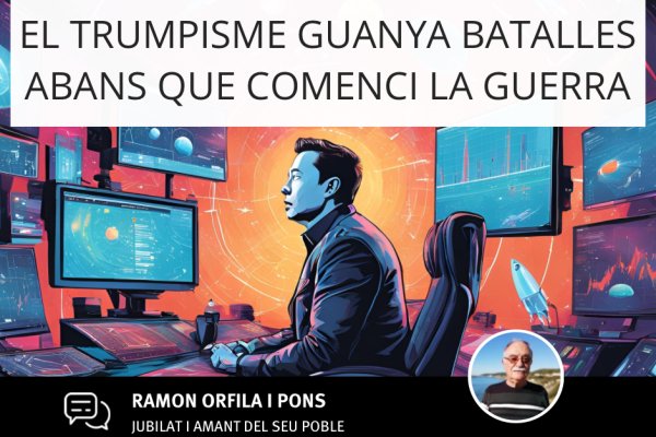 EL TRUMPISME GUANYA BATALLES ABANS QUE COMENCI LA GUERRA