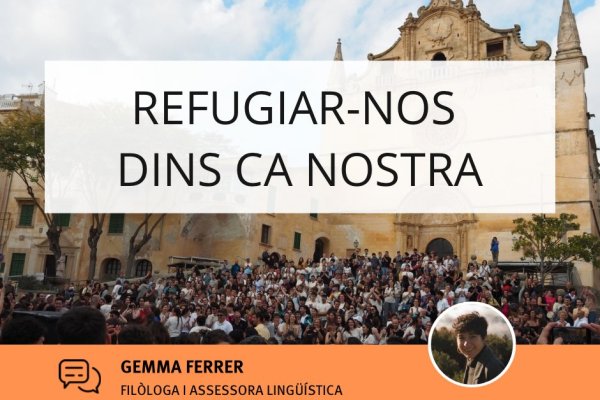 Refugiar-nos dins ca nostra